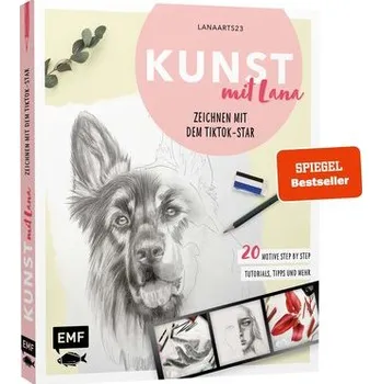 Encyklopedie Kunst mit Lana - Zeichnen mit dem TikTok-Star Lanaarts23 - Lanaarts23