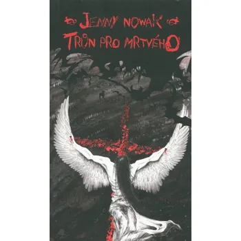 Trůn pro mrtvého - Jenny Novak (2009, brožovaná)