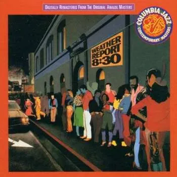 Zahraniční hudba 2CD Weather Report: 8:30 2006 Live 1979