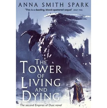 Cizojazyčná kniha Tower of Living and Dying - Smith Spark, Anna