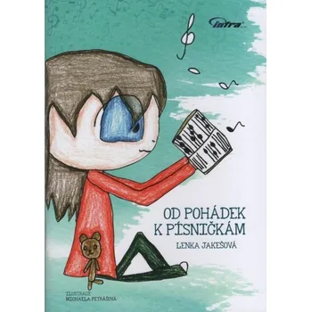 Od pohádek k písničkám - Lenka Jakešová (2020, brožovaná)