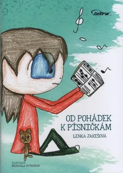 Od pohádek k písničkám - Lenka Jakešová (2020, brožovaná)