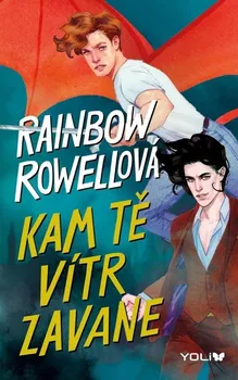 Kam tě vítr zavane - Rainbow Rowellová (2022, brožovaná)