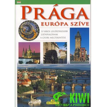 Bonechi průvodce Prága Európa szíve maďarsky
