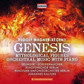 Zahraniční hudba CD Rundfunkchor Berlin: Genesis, Mythological Figures, Orchestral Music With Piano 2020 Oratorium Für Alt,chor,orchester
