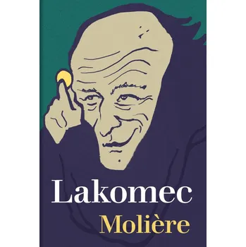 Lakomec - Molière (2022, brožovaná)