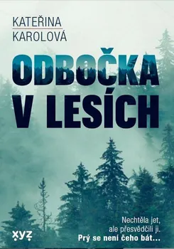 Kniha Odbočka v lesích - Kateřina Karolová (2022) [E-kniha]