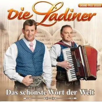 Zahraniční hudba CD Die Ladiner: Das Schönste Wort Der Welt 2019