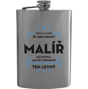 Placatka Placatka Jestli si myslíš , že jsem drahý - malíř