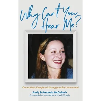 Why Can't You Hear Me? - McCulloch, Andrew J.