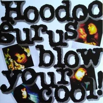 Zahraniční hudba LP Hoodoo Gurus: Blow Your Cool! CLR 2019 White Vinyl