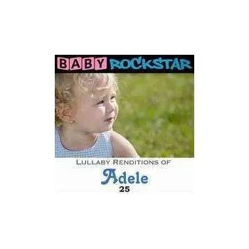 Zahraniční hudba CD Baby Rockstar: Lullaby Renditions Of Adele 25 2016