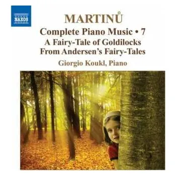 Zahraniční hudba CD Bohuslav Martinů: Sämtliche Klavierwerke Vol.7 2009