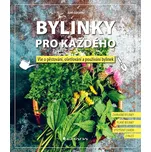 Bylinky pro každého - Axel Gutjahr…