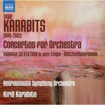 Zahraniční hudba CD Bournemouth Symphony Orchestra: Concertos For Orchestra · Elegie · Abshiedsserenade 2013