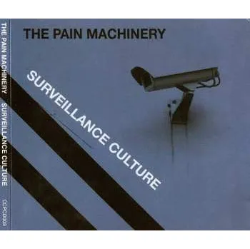 Zahraniční hudba CD The Pain Machinery: Surveillance Culture 2011