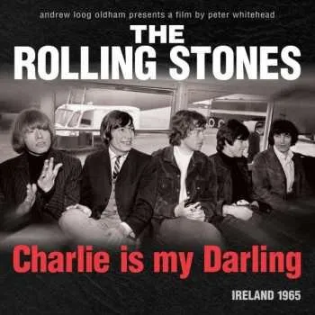 Zahraniční hudba LP/2CD/DVD/Blu-ray The Rolling Stones: Charlie Is My Darling Ireland 1965 DLX | NUM | LTD 2021 Numbered Limited Super Deluxe Edition 2CD DVD Blu Ray + 10" Vinyl