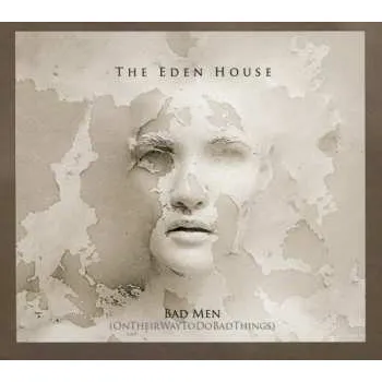 Zahraniční hudba CD The Eden House: Bad Men (OnTheirWayToDoBadThings) 2014 Ontheirwaytodobadthings