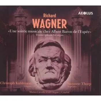Zahraniční hudba CD Richard Wagner: Christoph Kuhlmann Spielt Richard Wagner 2015