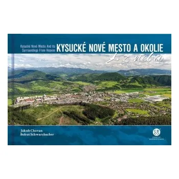 Cestování Kysucké Nové Mesto a okolie z neba – Bohuš Schwarzbacher Jakub (EN)