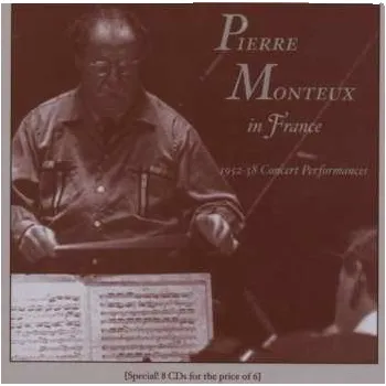 Zahraniční hudba 8CD Pierre Monteux: Pierre Monteux in France (1952-58 Concert Performances) [Box Set] 2008