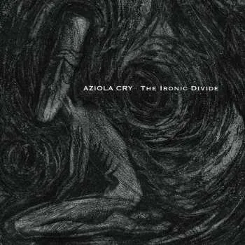 Zahraniční hudba CD Aziola Cry: The Ironic Divide 2021