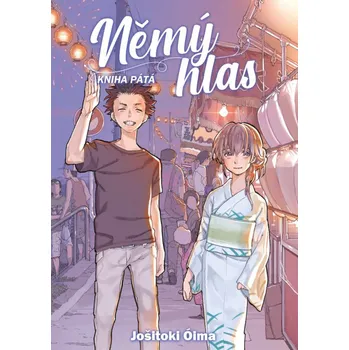 Němý hlas: Kniha pátá - Jošitoki Óima (2022, brožovaná)