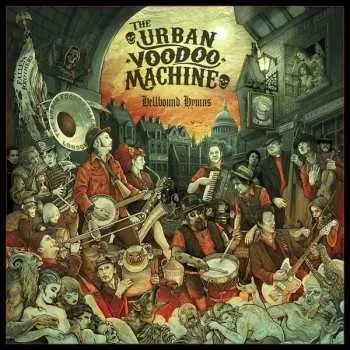 Zahraniční hudba CD The Urban Voodoo Machine: Hellbound Hymns 2016