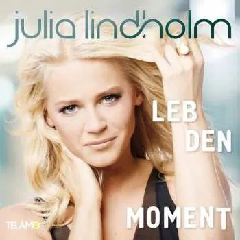 Zahraniční hudba CD Julia Lindholm: Leb den Moment 2017