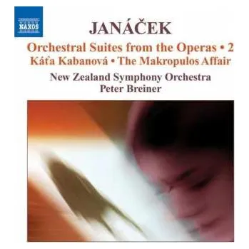 Zahraniční hudba CD The New Zealand Symphony Orchestra: Orchestral Suites From The Operas • 2 (Kát'a Kabanová • The Makropulos Affair) 2009