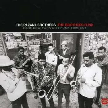 Zahraniční hudba CD The Pazant Brothers: The Brothers Funk: Rare New York City Funk 1969-1975 2017