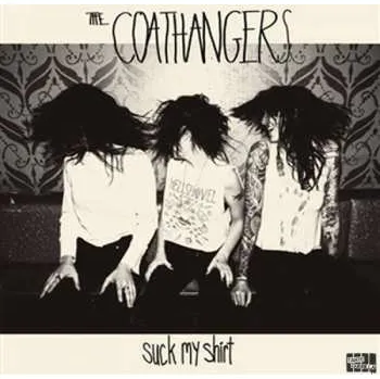 Zahraniční hudba LP The Coathangers: Suck My Shirt LTD | CLR 2014 Zombie Green Vinyl Limited Edition