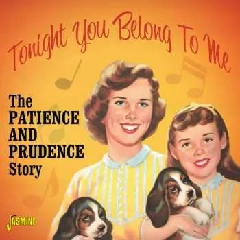 Zahraniční hudba CD Patience & Prudence: Tonight You Belong To Me: The Patience & Prudence Story 2021