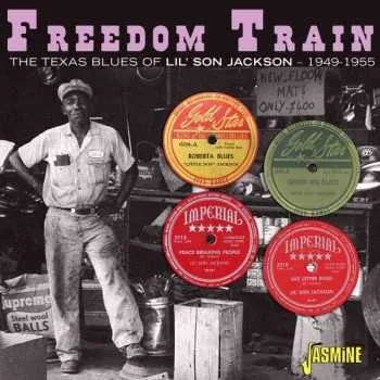 Zahraniční hudba CD Lil' Son Jackson: Freedom Train: The Texas Blues Of Lil' Son Jackson 2022