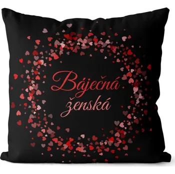 Dekorativní polštářek Polštář Báječná ženská (Velikost: 40 x 40 cm)
