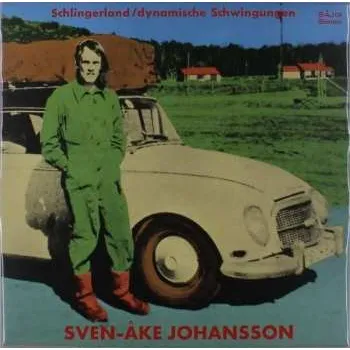Zahraniční hudba LP Sven-Åke Johansson: Schlingerland / Dynamische Schwingungen 2020