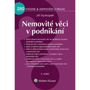 Nemovité věci v podnikání - 280 otázek a odpovědí z praxe - Jiří Vychopeň