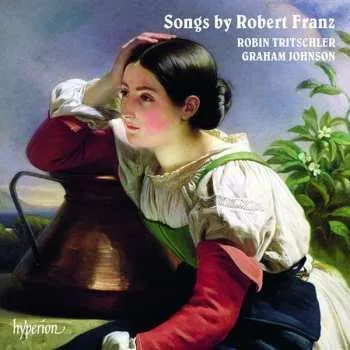 Zahraniční hudba CD Graham Johnson: Songs by Robert Franz 2017