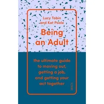 Cizojazyčná kniha Being an Adult - Tobin, Lucy a Poole, Kat