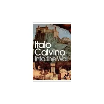Cizojazyčná kniha Into the War - Calvino, Italo