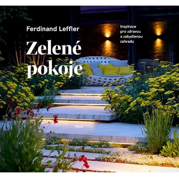 Kniha Zelené pokoje: Inspirace pro zdravou a zabydlenou zahradu - Ferdinand Leffler (2019) [E-kniha]