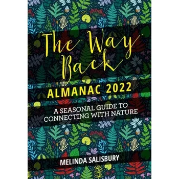 The Way Back Almanac 2022 - Salisbury, Melinda