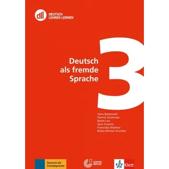 Německý jazyk DLL 03: Deutsch als fremde Sprache - Buch mit DVD - Hans Barkowski, Patrick Grommes, Beate Lex, Sara Vicente, Franziska Wallner, Britta Winzer-Kiontke
