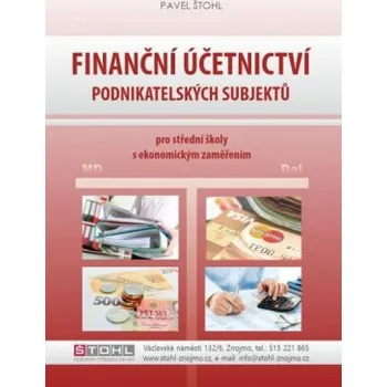 Finanční účetnictví podnikatelských subjektů - Štohl Pavel
