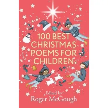 Cizojazyčná kniha 100 Best Christmas Poems for Children - McGough, Roger