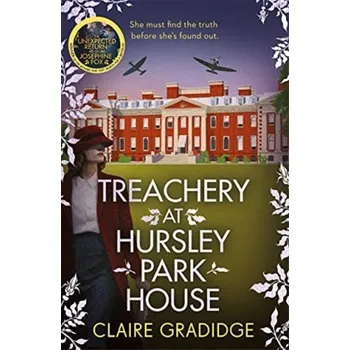 Cestování Treachery at Hursley Park House - Gradidge, Claire