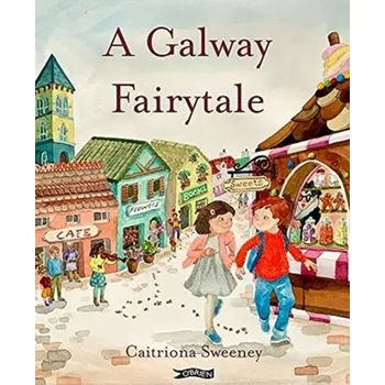 Bystrá hlava A Galway Fairytale - Sweeney, Caitriona