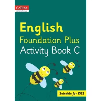 Kniha Collins International English Foundation Plus Activity Book C - MacGregor, Fiona; Morrison, Karen; Baxter, Tracey; Berry, Sunetra; Dower, Pat; Harden, Helen