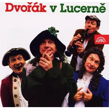 Dvořák v Lucerně Audiokniha