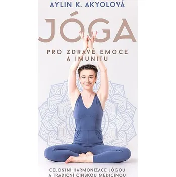 Kniha Jóga pro zdravé emoce a imunitu Ekniha